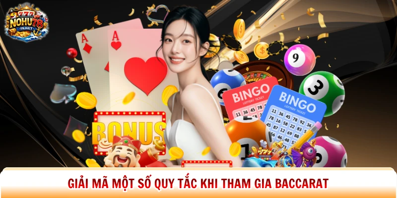 Giải mã một số quy tắc khi tham gia Baccarat 