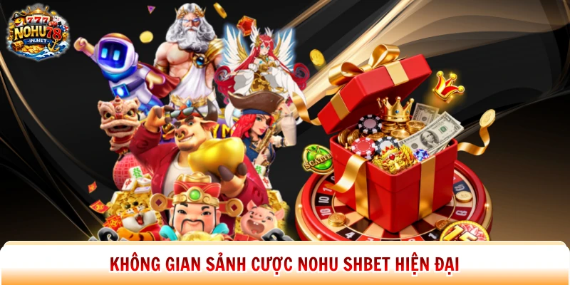 Không gian sảnh cược Nohu Shbet hiện đại